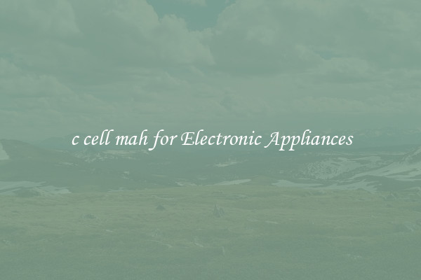 c cell mah for Electronic Appliances