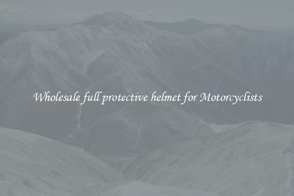 Wholesale full protective helmet for Motorcyclists