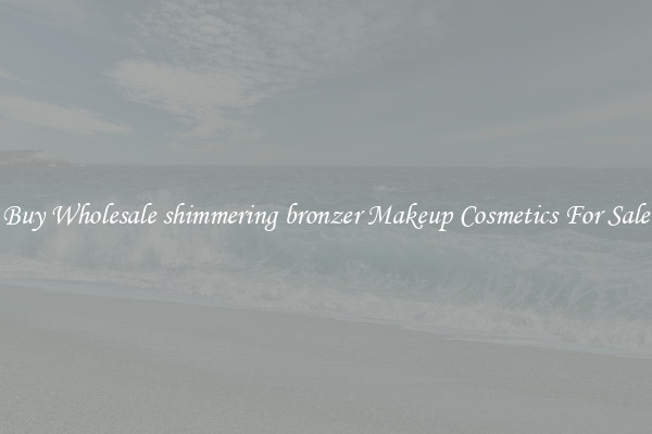 Buy Wholesale shimmering bronzer Makeup Cosmetics For Sale