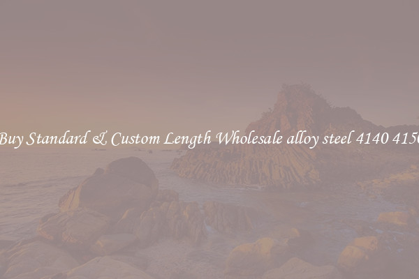 Buy Standard & Custom Length Wholesale alloy steel 4140 4150