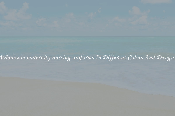 Wholesale maternity nursing uniforms In Different Colors And Designs