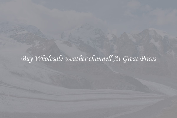 Buy Wholesale weather channell At Great Prices