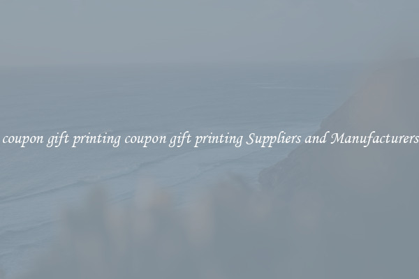 coupon gift printing coupon gift printing Suppliers and Manufacturers
