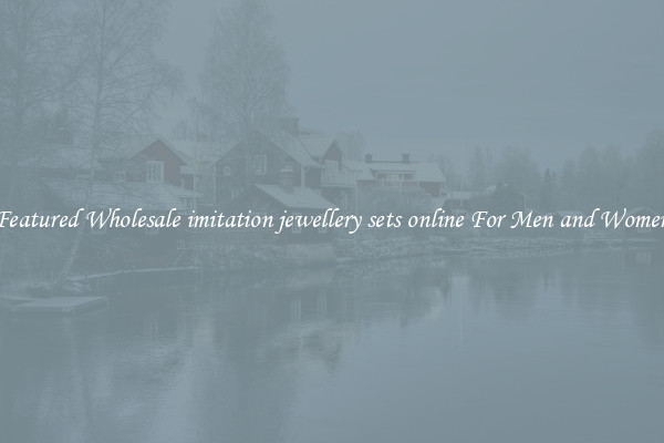 Featured Wholesale imitation jewellery sets online For Men and Women